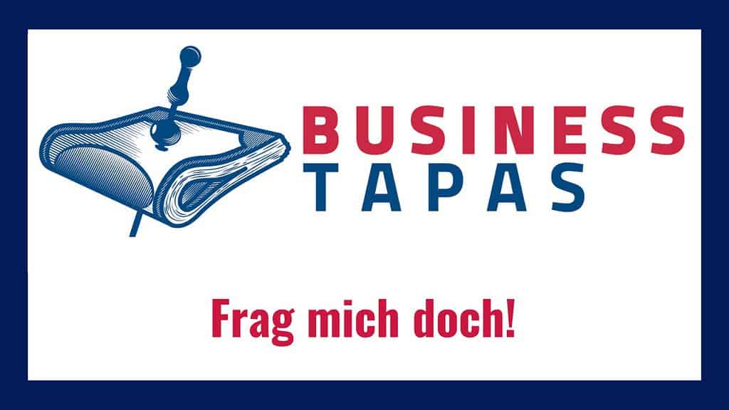 Startbild des Videos mit dem Titel "Frag mich doch" und dem Logo der Business Tapas.