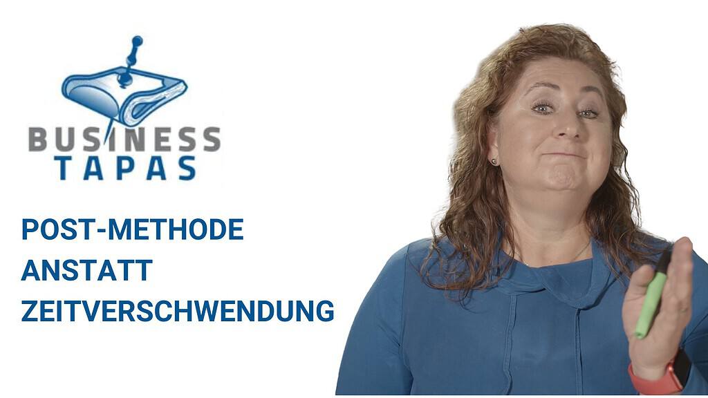 Die POST-Methode in Meetings als Thema der Business Tapas - Thumbnail vom Video mit Diana Walther.