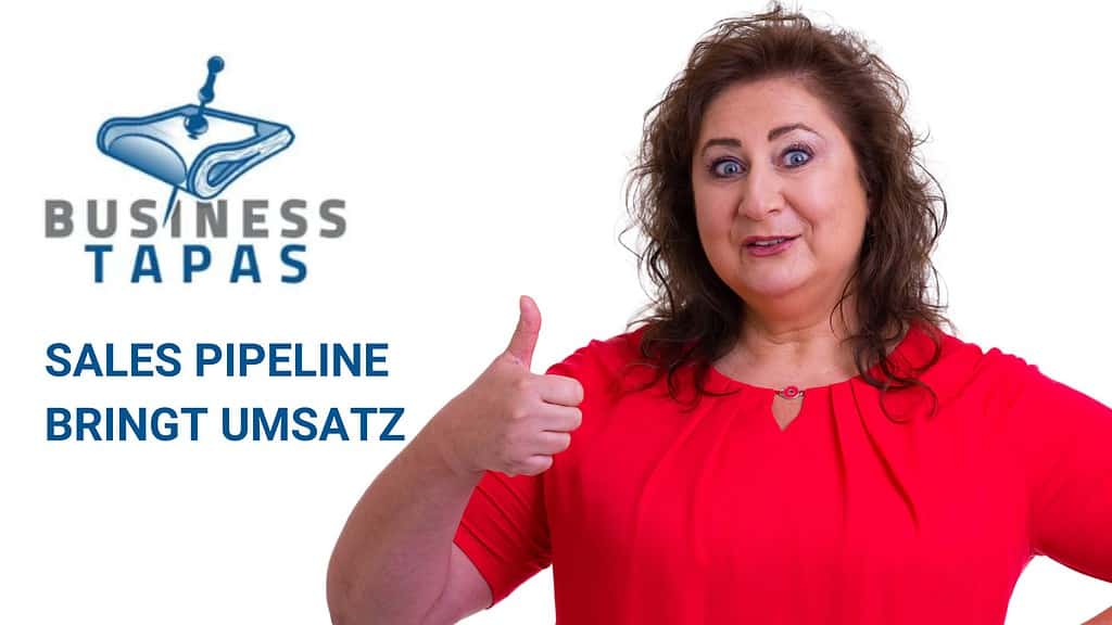 Sales Pipeline bei der Neukundengewinnung als Thema der Business Tapas - Thumbnail vom Video mit Diana Walther.